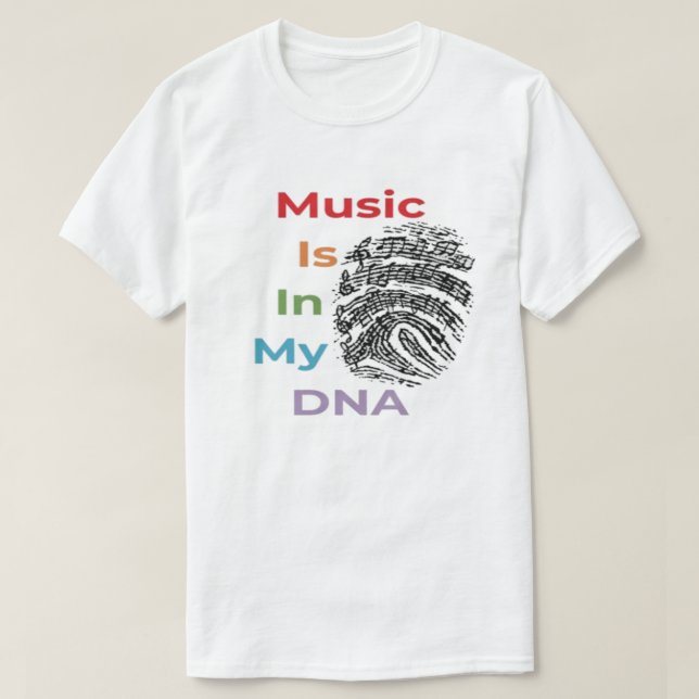 Colourful Music Is In My DNA Music Humour Musician T-Shirt (Design Front)