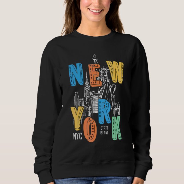 Colourful New York City Statue Of Liberty City Tou Sweatshirt (Front)