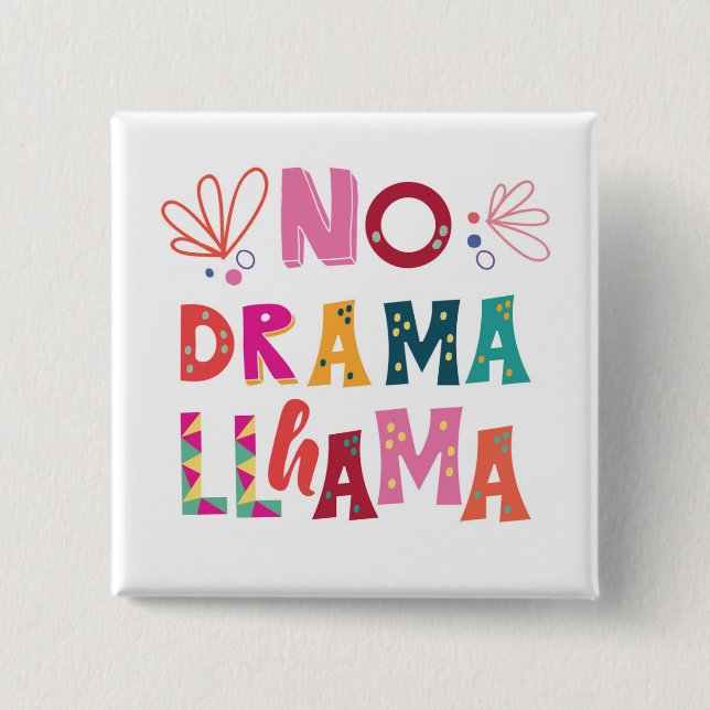 Colourful No Drama Llama 15 Cm Square Badge (Front)