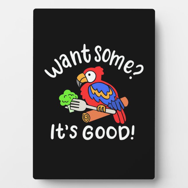 Colourful Parrot Bird Want Some Plaque (Front)
