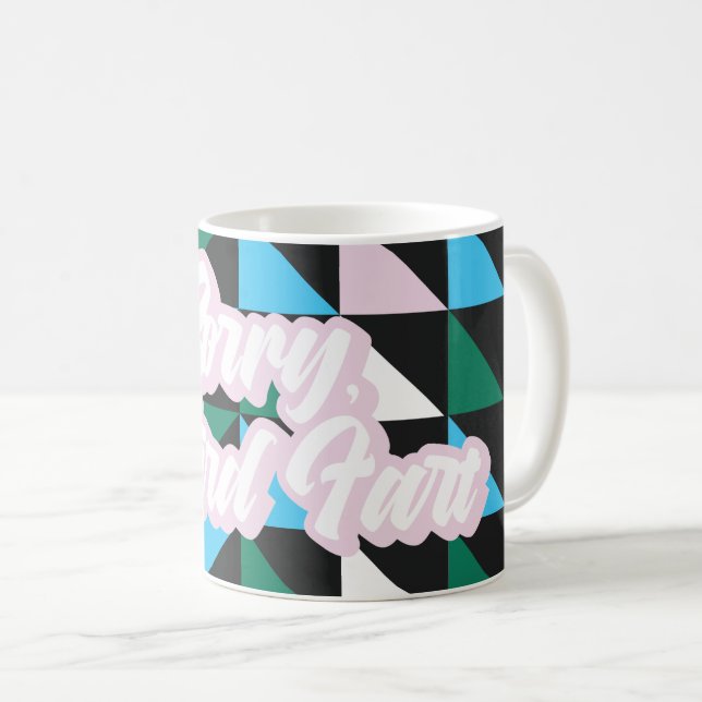 Colourful Patterned Sorry, Weird Fart Funny Coffee Mug (Front Right)
