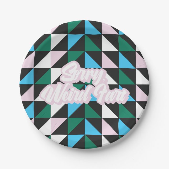 Colourful Patterned Sorry, Weird Fart Funny Paper Plate (Front)