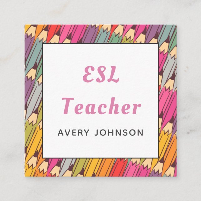 Colourful Pencil Pattern ESL Teacher English Tutor Square Business Card (Front)