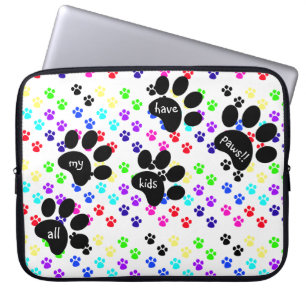 Colourful Pet Paw Prints, All My Kids Have Paws! Laptop Sleeve