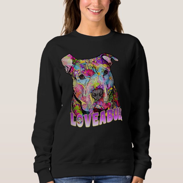 Colourful Pitbull Love A Pit Bull Quote Cute Dog M Sweatshirt (Front)