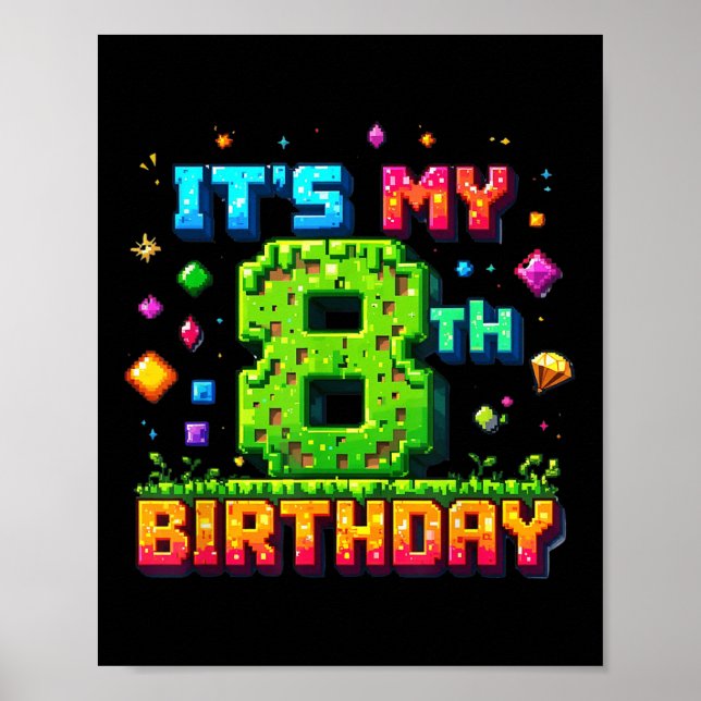 Colourful Pixel Birthday It's My 8th Birthday  Poster (Front)