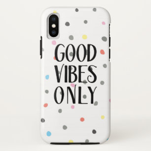 Colourful Polka Dots Good Vibes Only iPhone XS Case