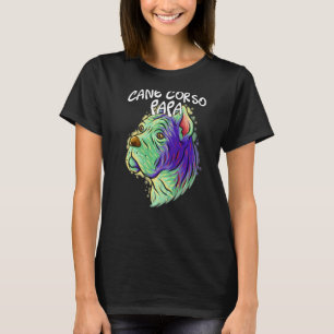 Colourful Pop Portrait Cane Corso Dog Dad Father's T-Shirt