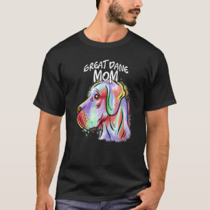Colourful Pop Portrait Great Dane Dog Mum Mother's T-Shirt