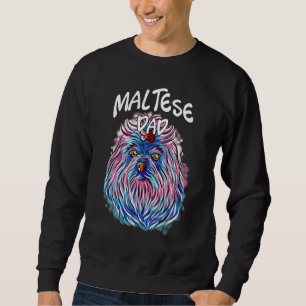 Colourful Pop Portrait Maltese Dog Dad Father's Da Sweatshirt