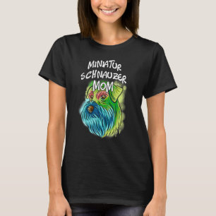 Colourful Pop Portrait Miniatur Schnauzer Dog Mum T-Shirt