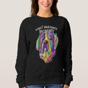 Colourful Pop Portrait Saint Bernard Dog Mum Mothe Sweatshirt