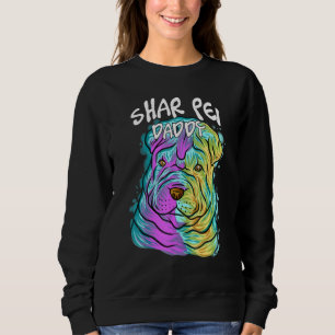 Colourful Pop Portrait Shar Pei Dog Dad Daddy Fath Sweatshirt