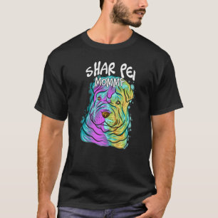 Colourful Pop Portrait Shar Pei Dog Mum Mother's D T-Shirt