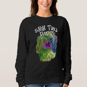Colourful Pop Portrait Shih Tzu Dog Dad Father's D Sweatshirt