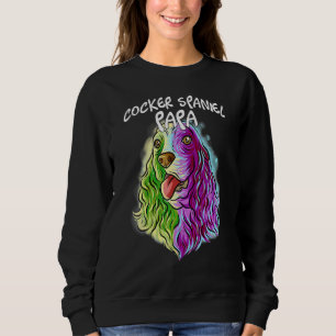 Colourful Portrait Cocker Spaniel Dog Dad Papa Fat Sweatshirt