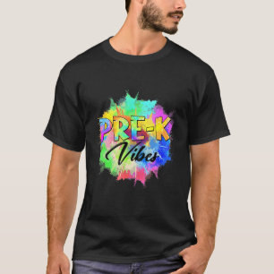 Colourful Pre K Vibes Teacher Student Back To Scho T-Shirt