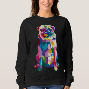 Colourful Pug For Women Girls Dog Mum Classic T-Sh Sweatshirt