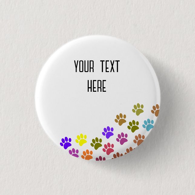 Colourful Puppy Paw Prints With Custom Text 3 Cm Round Badge (Front)