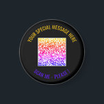 Colourful QR Code Custom Text and Colours Magnet<br><div class="desc">Choose Colours and Font - Magnet Your Special QR Code Info and Custom Text Personalised Modern Magnets / Gift - Add Your QR Code - Image or Logo - photo / Text - Name or other info / message - Resize and Move or Remove / Add Elements - Image /...</div>