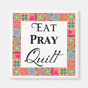 Colourful Quilt Blocks Border Art Eat Pray Quilt Magnet