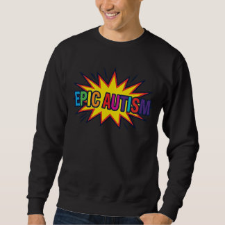 Colourful Rainbow Epic Autism Starburst Sweatshirt