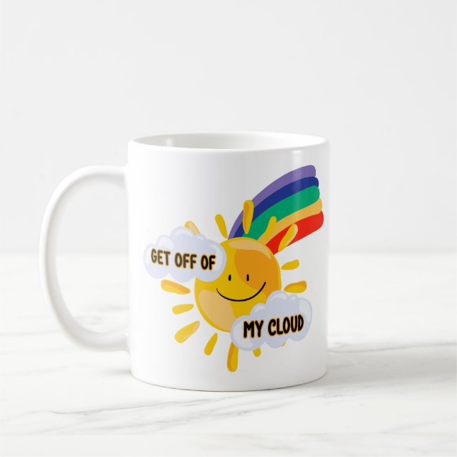 Colourful Rainbow Get Off of My Cloud  Coffee Mug (Left)