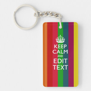 Colourful Rainbow Keep Calm And Your Text Customis Key Ring