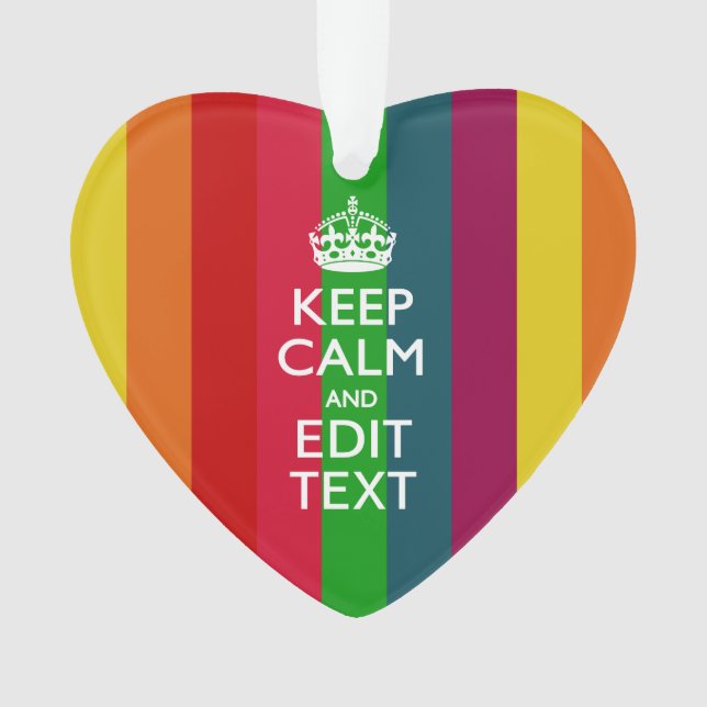 Colourful Rainbow Keep Calm And Your Text Ornament (Front)
