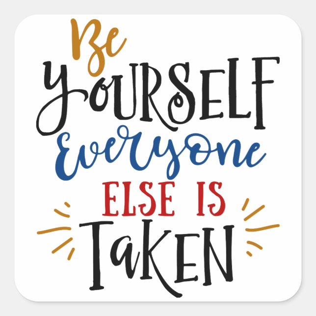 Colourful Script Be Yourself Inspirational Quote Square Sticker (Front)