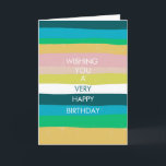 Colourful Simple Stripes HAPPY BIRTHDAY CUSTOM Car Card<br><div class="desc">Hand made card for you! Customise with your own text on the front and inside the card. Check my shop for lots more colours and designs!</div>
