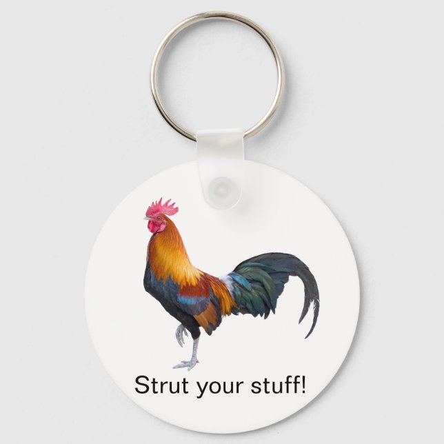 Colourful Simplistic Rooster "Strut your stuff!" Key Ring (Front)