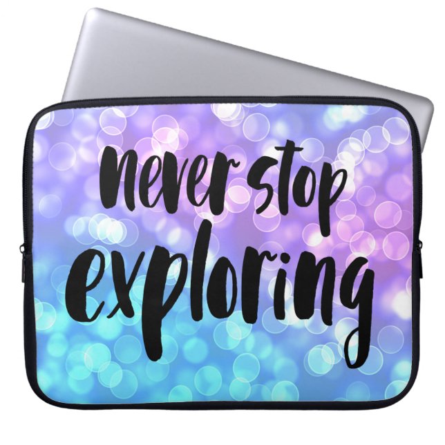 Colourful Speckled Lights/Never Stop Exploring Laptop Sleeve (Front)