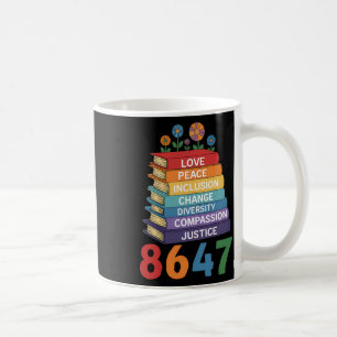 Colourful Stacked Books For Change Anti Trump 8647 Coffee Mug