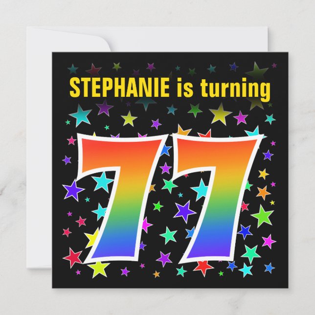 Colourful Stars + Rainbow Pattern "77" Birthday # Invitation (Front)