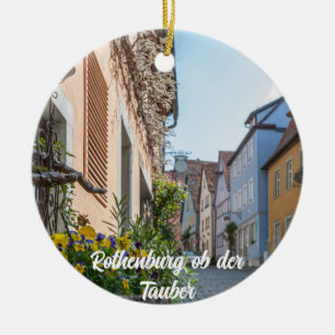 Colourful street in Rothenburg ob der Tauber Ceramic Ornament