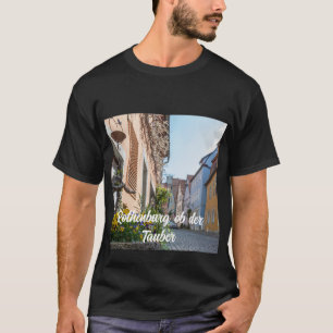 Colourful street in Rothenburg ob der Tauber T-Shirt