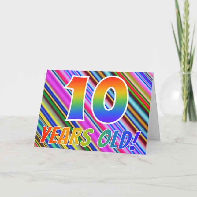 Colourful Stripes + Rainbow Pattern "10 years old! Card (Front)