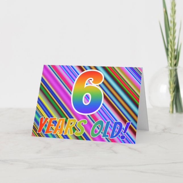 Colourful Stripes + Rainbow Pattern "6 years old!" Card (Front)