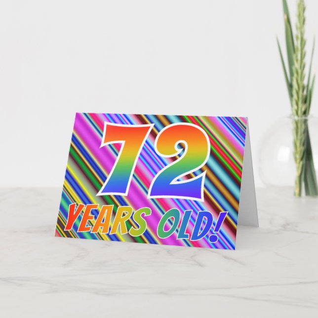 Colourful Stripes + Rainbow Pattern "72 years old! Card (Front)