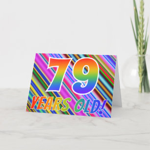 Colourful Stripes + Rainbow Pattern "79 years old! Card