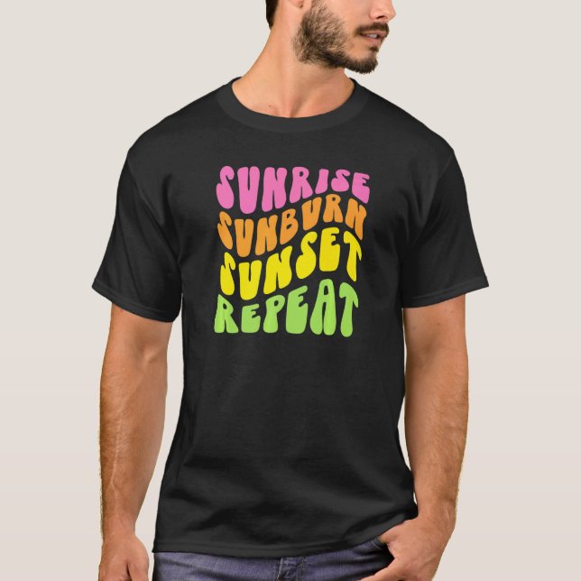 Colourful Sunrise Sunburn Sunset Repeat Summer Fun T-Shirt (Front)