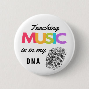 Colourful Teaching Music Is In My DNA Music Teache 6 Cm Round Badge