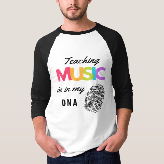 Colourful Teaching Music Is In My DNA Music Teache T-Shirt (Front)