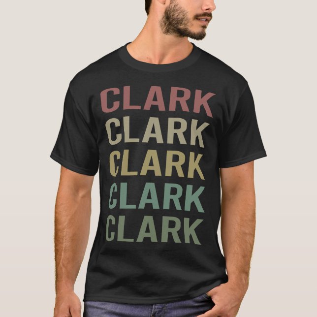 Colourful Text Art - Clark Name T-Shirt (Front)