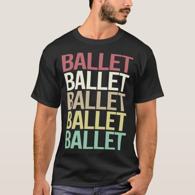 Colourful Text Ballet Ballerina T-Shirt (Front)