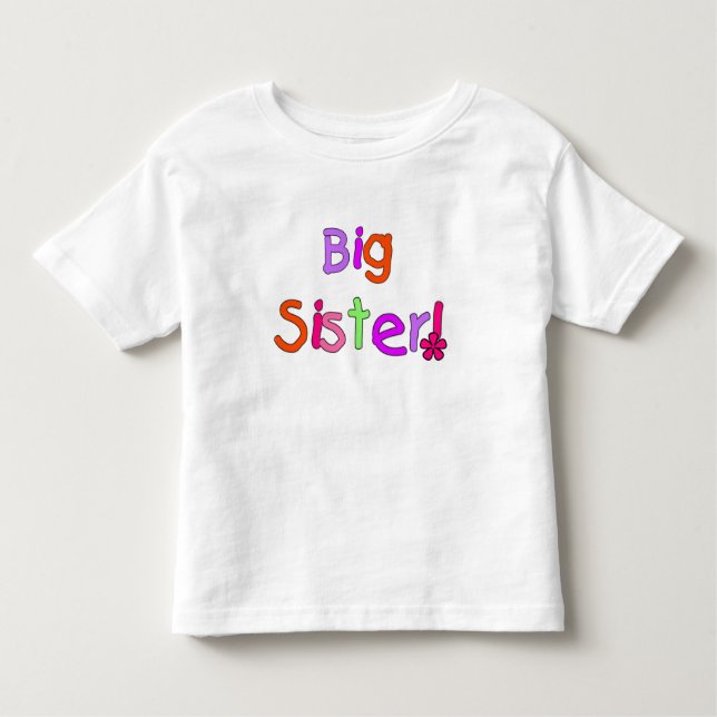 Colourful Text Big Sister Toddler T-Shirt (Front)