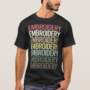 Colourful Text Embroidery Embroidering Embroider T-Shirt