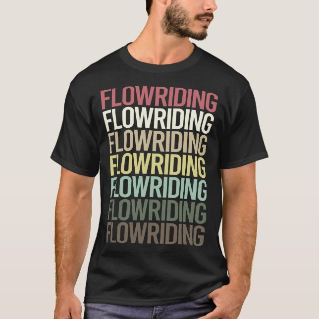 Colourful Text Flowriding Flowboarding T-Shirt (Front)