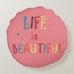 colourful text life is beautiful and the stars round cushion